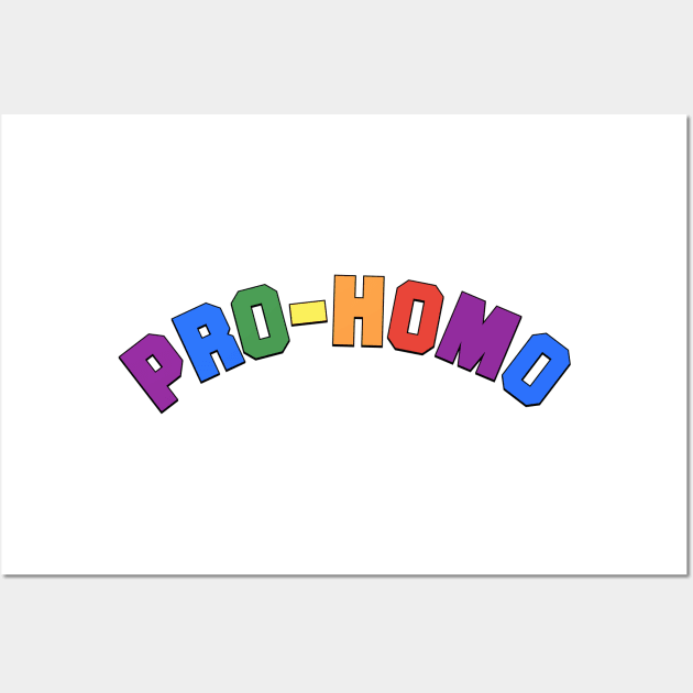 Pro Homo - Homosexual Gay Wall Art by Football from the Left